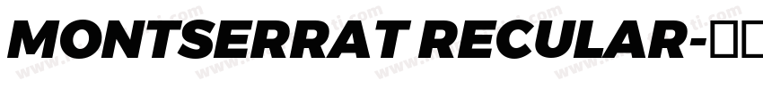 MONTSERRAT RECULAR字体转换
